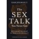 The Sex Talk You Never Got: Reclaiming the Heart of Masculine Sexuality