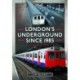 London's Underground Since 1985: A Journey in Colour