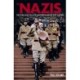 The Nazis: The Rise and Fall of History’s Most Evil Empire