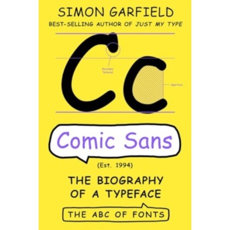 The Comic Sans: The Biography of a Typeface