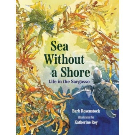 Sea Without a Shore - Life in the Sargasso: Life in the Sargasso