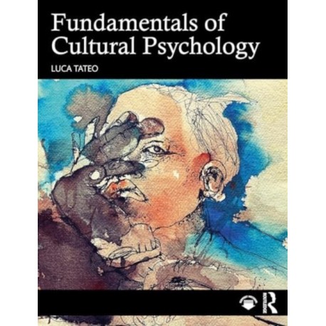 Fundamentals of Cultural Psychology