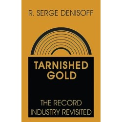 Tarnished Gold: Record Industry Revisited
