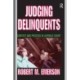 Judging Delinquents: Context and Process in Juvenile Court