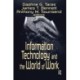 Information Technology and the World of Work