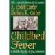 Childbed Fever: A Scientific Biography of Ignaz Semmelweis