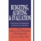 Budgeting, Auditing, and Evaluation: Functions and Integration in Seven Governments