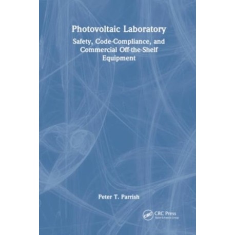 Photovoltaic Laboratory: Safety, Code-Compliance, and Commercial Off-the-Shelf Equipment