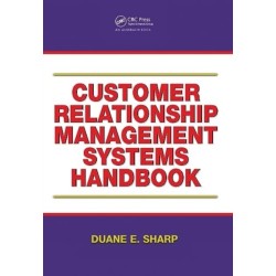 Customer Relationship Management Systems Handbook