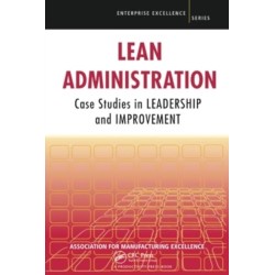 Lean Administration: Case Studies in Leadership and Improvement
