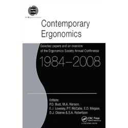 Contemporary Ergonomics 1984-2008: Selected papers and an overview of the Ergonomics Society Annual Conference