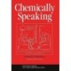 Chemically Speaking: A Dictionary of Quotations