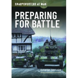 Sharpshooters at War: Preparing for Battle