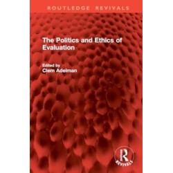 The Politics and Ethics of Evaluation