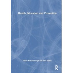 Health Education and Promotion: A Skills-based Approach