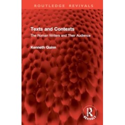 Texts and Contexts: The Roman Writers and Their Audience