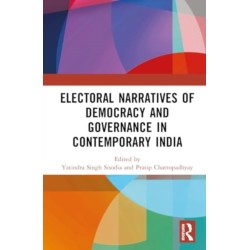 Electoral Narratives of Democracy and Governance in India