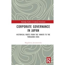 Corporate Governance in Japan: Historical Roots from the Yamato to the Tokugawa Eras