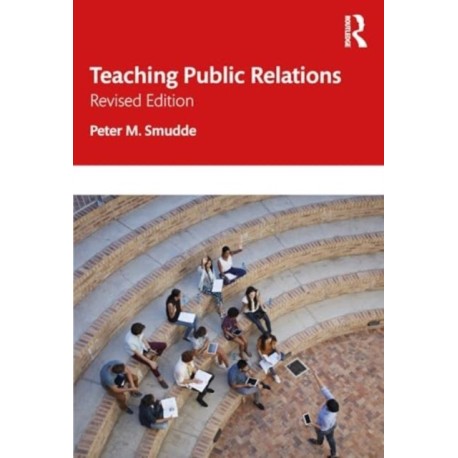 Teaching Public Relations: Principles and Practices for Effective Learning