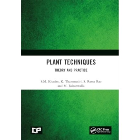 Plant Techniques: Theory and Practice