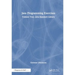 Java Programming Exercises: Volume Two: Java Standard Library