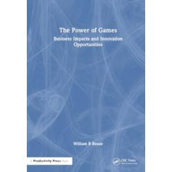 The Power of Games: Business Impacts and Innovation Opportunities