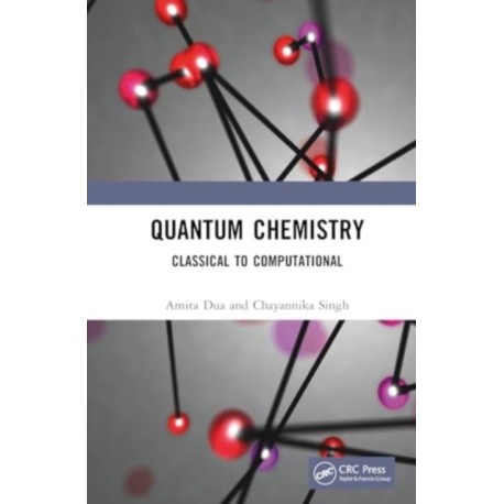 Quantum Chemistry: Classical to Computational