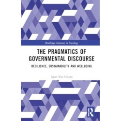 The Pragmatics of Governmental Discourse: Resilience, Sustainability and Wellbeing