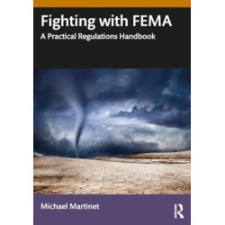 Fighting With FEMA: A Practical Regulations Handbook