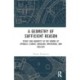 A Geometry of Sufficient Reason: Space and Quantity in the Works of Spinoza, Leibniz, Bergson, Whitehead, and Deleuze