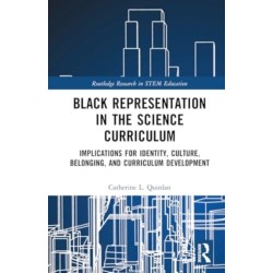 Black Representation in the Science Curriculum: Implications for Identity, Culture, Belonging, and Curriculum Development