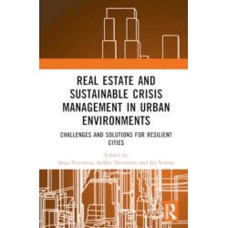Real Estate and Sustainable Crisis Management in Urban Environments: Challenges and solutions for resilient cities