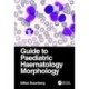 Guide to Paediatric Haematology Morphology