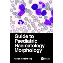 Guide to Paediatric Haematology Morphology