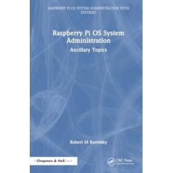 Raspberry Pi OS System Administration: Ancillary Topics