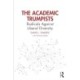 The Academic Trumpists: Radicals Against Liberal Diversity