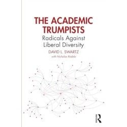 The Academic Trumpists: Radicals Against Liberal Diversity