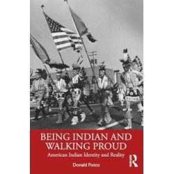 Being Indian and Walking Proud: American Indian Identity and Reality