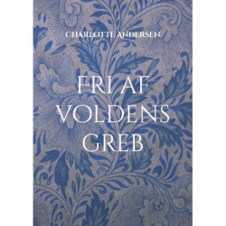 Fri af voldens greb: En rejse fra smerte til styrke