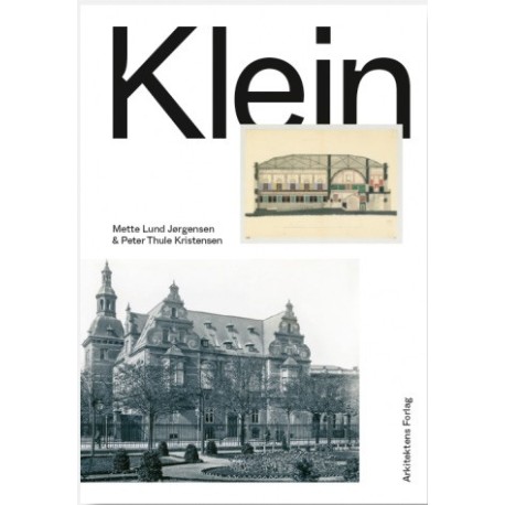 Klein: Arkitekten Vilhelm Kleins skrifter og historicismen i Danmark