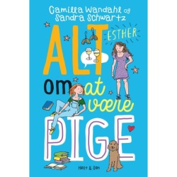 Alt om at være pige 5 - Esther