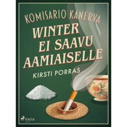 Winter ei saavu aamiaiselle
