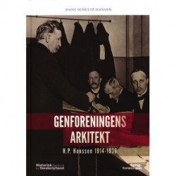 Genforeningens arkitekt - H.P Hanssen 1914-1936