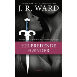 The Black Dagger Brotherhood -13: Helbredende hænder