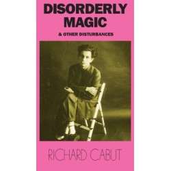 Disorderly Magic and Other Disturbances