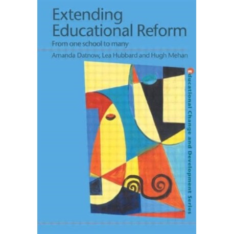Extending Educational Reform: From One School to Many