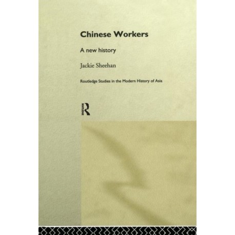 Chinese Workers: A New History