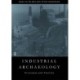 Industrial Archaeology: Principles and Practice