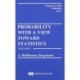 Probability With a View Towards Statistics, Two Volume Set