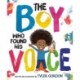 The Boy Who Found His Voice